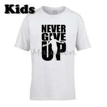 Load image into Gallery viewer, Never Give Up T Shirt