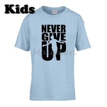 Load image into Gallery viewer, Never Give Up T Shirt