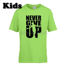 Load image into Gallery viewer, Never Give Up T Shirt