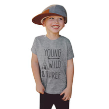 Load image into Gallery viewer, Young, Wild &amp; Three Shirt